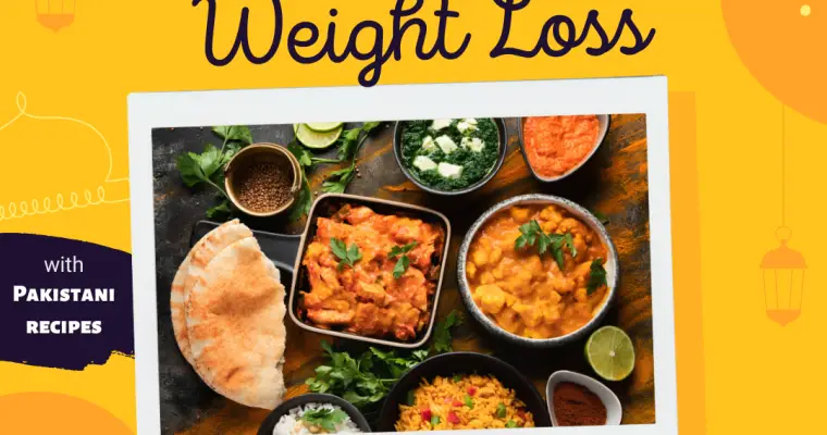 Ramadan Weight Loss Diet Plan (Pakistani Recipes)