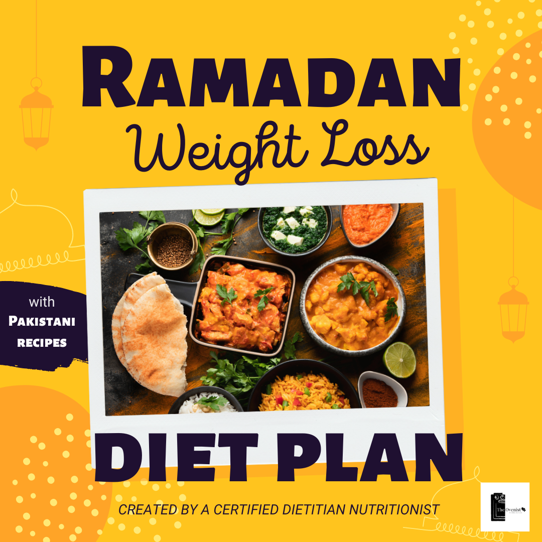 Ramadan Weight Loss Diet Plan Pakistani Recipes THE OVENIST